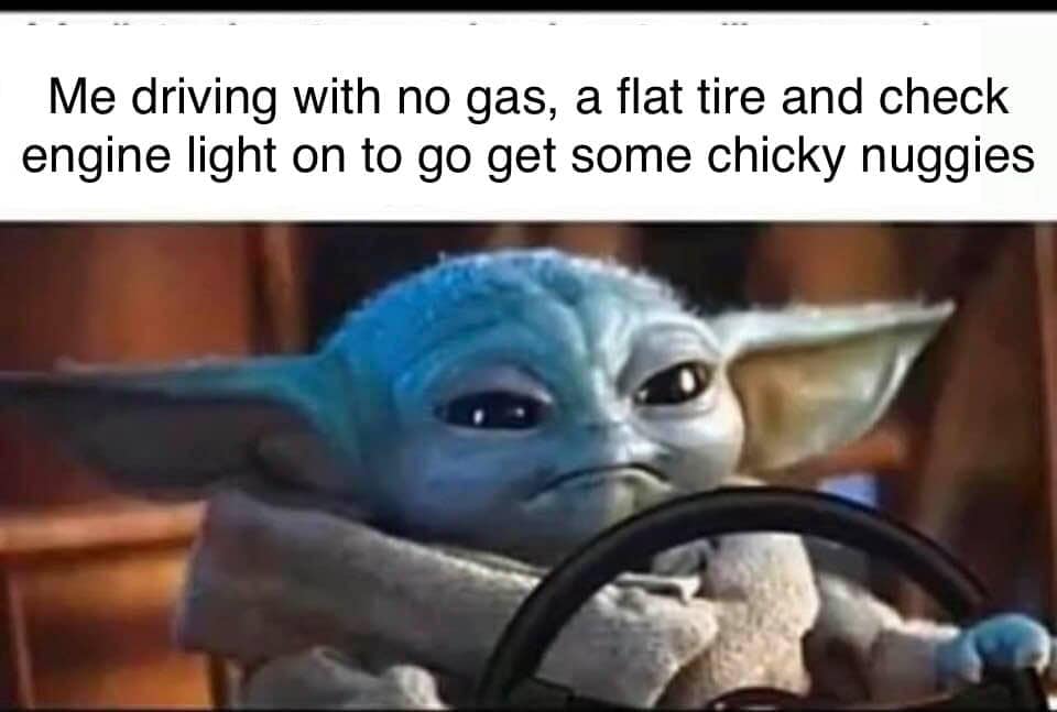 This meme is a humorous image of a cartoon character, likely from a children's TV show, driving a car. The text above the image reads "Me driving with no gas, a flat tire, and running on fumes... and I'm still going to make it to the drive-thru." The image is meant to be ironic, implying that the speaker is still managing to get by despite having multiple problems with their vehicle.